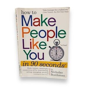 How to Make People Like You in 90 Seconds or Less
Book by Nicholas Boothman book
